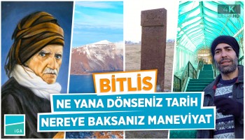Evliyalar Yurdu, Kadim Şehir Bitlis | Deyince