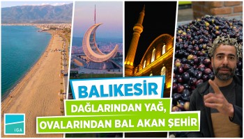 Türkiye'yi Doyuran Şehir: Balıkesir  | Deyince
