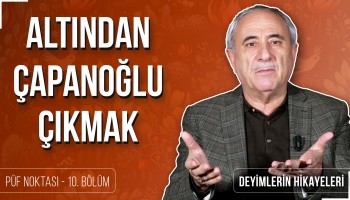 Altından Çapanoğlu Çıkmak - Nurullah Genç | Püf Noktası