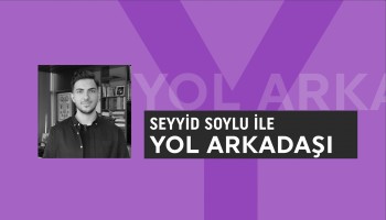 Yol Arkadaşı | Seyyid Soylu