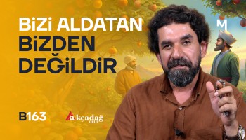 Mahcup Olmak Güzeldir - B163 - Biri Bir Gün | Serdar Tuncer