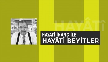 Hayâtî Beyitler | Hayati İnanç